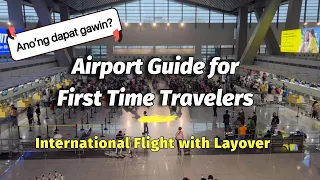 Airport Guide for First Time International Travelers | Manila-Zurich w/ Layover in Dubai (Filipino)