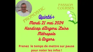 Pronostic  Courses Hippiques PMU Quinté+ Mardi 21 mai 2024 Handicap d'Angers Loire Métropole à Anger