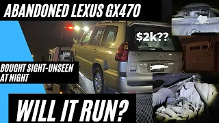 I Bought An Abandoned Lexus GX470 Sight-Unseen At Night