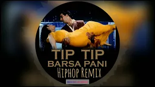 Tip Tip Barsa Pani - HipHop Remix Akshay Kumar | Alka Yagnik | Udit Narayan | Mohra 1994