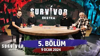 Survivor Ekstra 5. Bölüm | 9 Ocak 2024