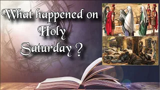 What happened on Holy Saturday ? | Holy Week Reflections