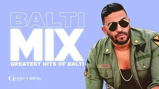 Balti - Mix (Greatest Hits) Album 2023
