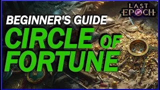 [Last Epoch] Circle Of Fortune Explained! Why YOU SHOULD Be Joining This Extremely Powerful Faction!