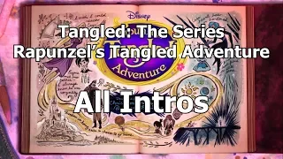 Tangled: The Series / Rapunzel's Tangled Adventure | All Intros (3 Seasons)