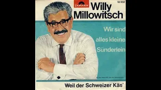 Willy Millowitsch - Wir sind alle kleine Sünderlein ('s war immer so)