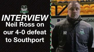 Post-Match Reaction: Neil Ross vs Southport (A)