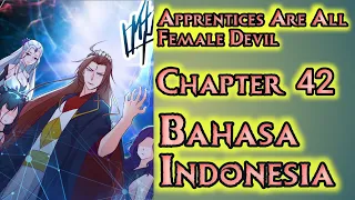 Apprentices Are All Female Devil Chapter 42 Sub Indonesia | Siapa Mereka