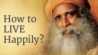 How to Live Happily? Sadhguru Answers