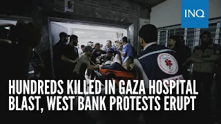 Hundreds killed in Gaza hospital blast, West Bank protests erupt