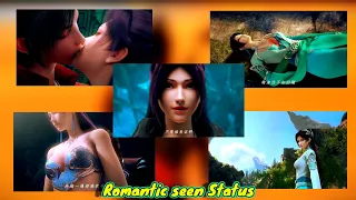 Romantic seen Status 💝🥰 || The battle thought the heaven || Yun Zhi and Xiao Yan romantic love seen