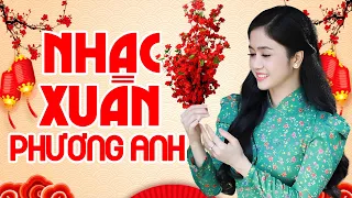 NHẠC XUÂN PHƯƠNG ANH 2024 - Liên Khúc Nhạc Tết Trữ Tình Mới Nhất Hân Hoan Đón Năm Mới Tết GIÁP THÌN