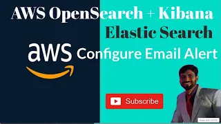 Configuring Kibana Alerting System: Step-by-Step Guide | AWS Elasticsearch