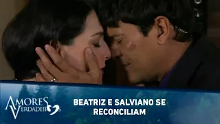 Beatriz e Salviano se Reconciliam | Amores Verdadeiros