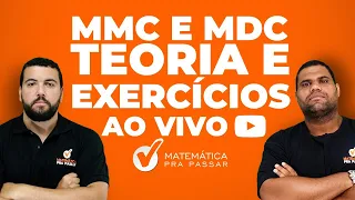 MMC e MDC - Teoria e Exercícios