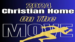 2024 Christian Home on the Move Bible Study