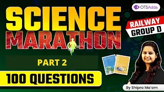 Railway Group D | Science Marathon | Class 9th and 10th NCERT by Shipra Mam | Top 100 Questions