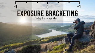 Why I ALWAYS Exposure Bracket my Photos