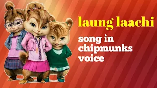 laung laachi | song in chipmunks version