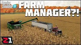 A New Farmer Takes On Farm Manager Mode ! Farming Simulator 22 [E4] | Z1 Gaming