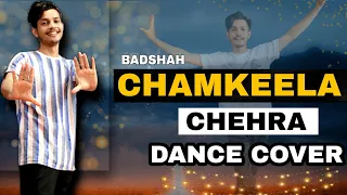 Chamkeela Chehra Dance Video | Badshah | Chamkila Chehra Dance | Badshah - Chamkeela Chehra Dance