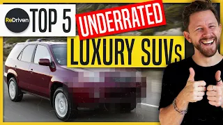 Top 5 UNDERRATED luxury SUVs | ReDriven