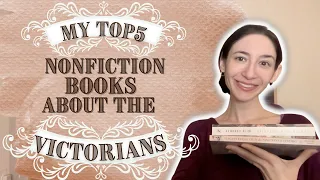 My Top 5 Nonfiction Books About The Victorians | #victober #nonfictionnovember