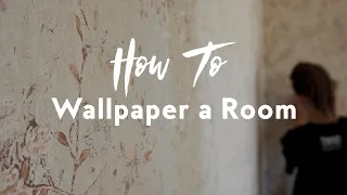 HOW TO Wallpaper a Room