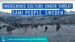 Sámi Indigenous Culture under Threat in Sweden | #WorldWeWant