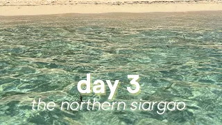 [ 𝒕𝒓𝒂𝒗𝒆𝒍 𝒗𝒍𝒐𝒈 ] the northern siargao — day 3!