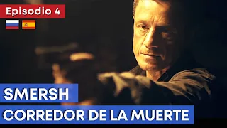 Serie bélica HD ★ SMERSH. EL CORREDOR DE LA MUERTE  (Ep. 4) ★ Subtítulos en ESPAÑOL y RUSO ★ RusAmor