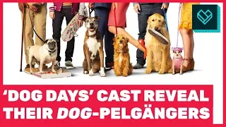 Dog Days Cast Reveal Their Doggy Doppelgängers