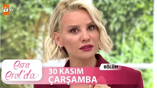 Esra Erol'da 30 Kasım Çarşamba 2022 | Tek Parça