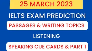 25 March ielts exam prediction 2023 | 25 March 2023 ielts exam prediction | ielts