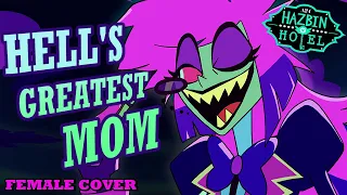 HELL'S GREATEST MOM - Hazbin Hotel || Hell's Greatest Dad (femal ver)