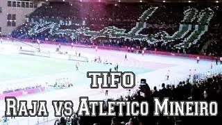 TiFo: Raja vs Atlético Mineiro || FiFA World Cup Morocco 2013 || 720p-HD