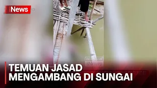 Warga Cirebon Geger Temukan Jasad Perempuan Ngambang di Sungai - iNews Malam 08/05