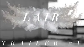 LAIR Trailer | 2020, Short Film