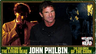 Without Your Head: John Philbin interview Children of The Corn and The Return of the Living Dead