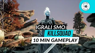 Killsquad - 10 min PC Gameplay [No Commentary] // Escape Game Show