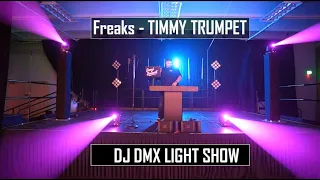 Freaks - Timmy Trumpet | SoundSwitch DMX Light Show