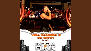 Vida Bandida, Pt. 2 (Ao Vivo Roda de Funk)