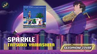 Tatsuro Yamashita - Sparkle (Saxophone Cover) by Sanpond [AUDIO]