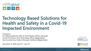 Webinar  Technology Based Solutions for Health and Safety in a Covid 19 Impacted Environment