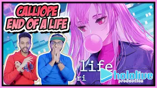 HOLOLIVE - CALLIOPE MORI END OF A LIFE MV REACTION (CALLIOPE MORI ORIGINAL SONG)