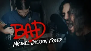 Bad (Michael Jackson 'Metal' Cover)