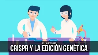 CRISPR y la Edición Genética