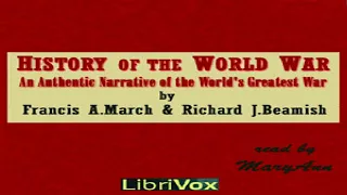 History of the World War | Francis Andrew March, Richard J. Beamish | War & Military | 8/14