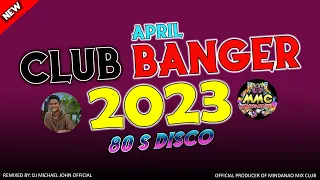 Best of 80s Club Banger Mix 2023 - (DJ MICHAEL JOHN FT. 80S DISCO HITS) PART. 1