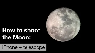 How to take Moon photos with an iPhone on your telescope